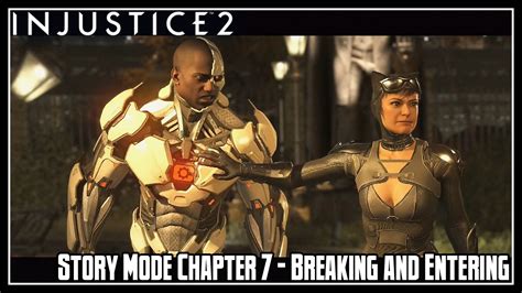 Injustice 2 Story Mode Part 7 Chapter 7 Breaking And Entering
