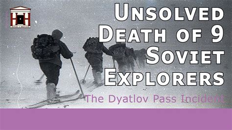 Is The Mystery Of The Dyatlov Pass Incident Finally Solved Youtube