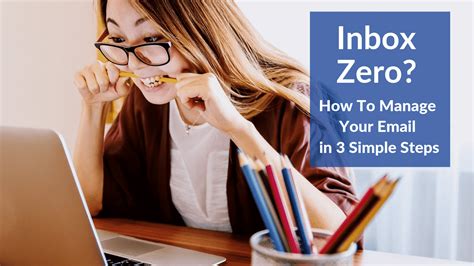 Inbox Zero How To Manage Your Email In 3 Simple Steps Incite To