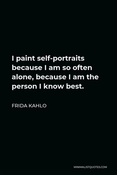 Frida Kahlo Quote I Am That Clumsy Human Always Loving Loving