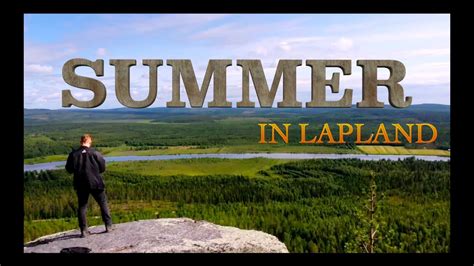 Back In Summer In Lapland Youtube