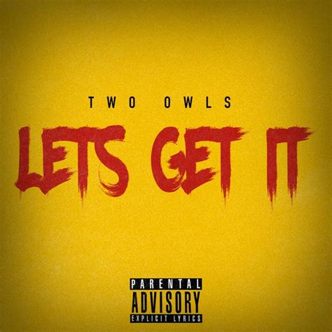 Download Lets Get It By Two Owls Emusic