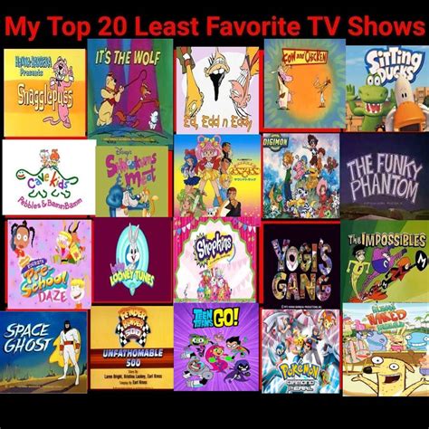 My Top 20 Least Favorites Tv Shows By Huckleberryhound88 On Deviantart