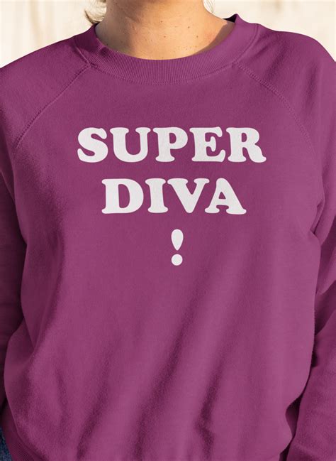 Super Diva Sweatshirt Dream Learn Do More