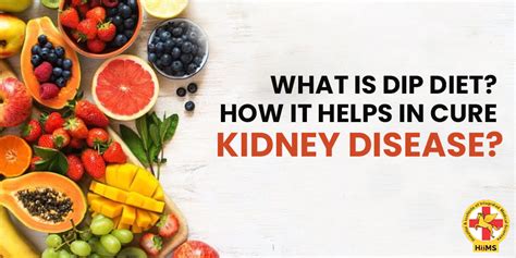 Dip Diet How It Helps To Cure Kidney Failure Disease Naturally