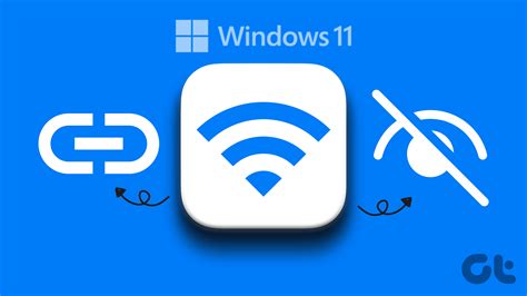 3 Ways To Connect To Hidden Wi Fi Network In Windows Guiding Tech