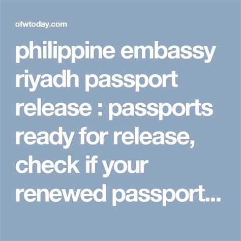 Philippine Embassy Riyadh Passport Release Passports Ready For Release Check If Your Renewed