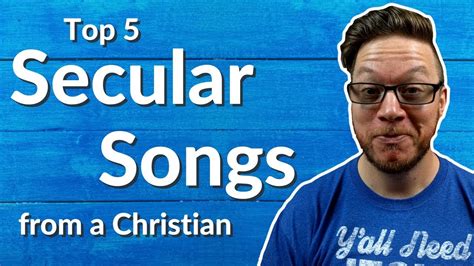 Top 5 Secular Songs From A Christian Perspective Youtube