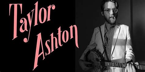 Taylor Ashton With Special Guest Rachael Price On Online