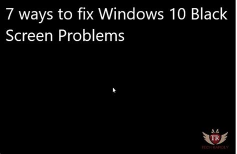 Fix Black Screen Of Death Error In Windows 10 Easy Tips Images And