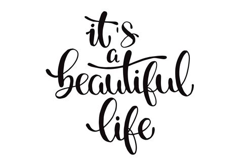 Its A Beautiful Life Hand Lettering Graphic By Santy Kamal · Creative