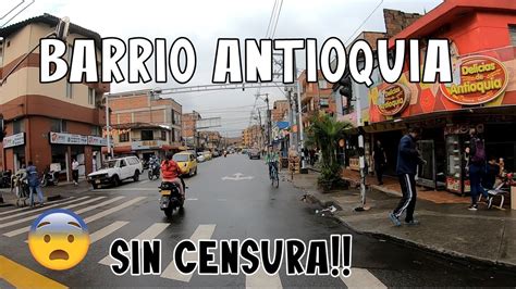 Así Es El Barrio Antioquia En Medellin😱 Youtube