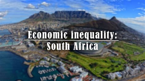 Economic Inequality In South Africa Youtube