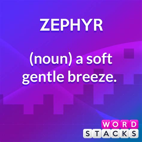 Word Of The Day Zephyr Soft And Gentle Nouns
