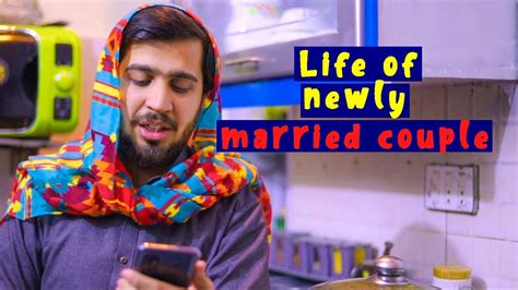 Life Of Newly Married Couple Youtube