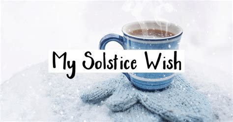 A Happy Winter Solstice To You Blessing Manifesting