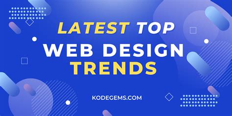 10 Top Web Design Trends To Watch In 2023 Kodegems