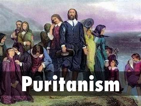Puritanism By Pchsmflanagan