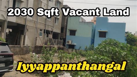 2030 Sqft Vacant Land Sale in Iyyappanthangal | Chennai Property Sale