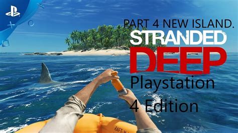 Island Survival Game Stranded Deep Playstation 4 Walkthrough Gameplay