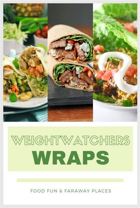 Mouthwatering Weight Watchers Wraps Food Fun And Faraway Places