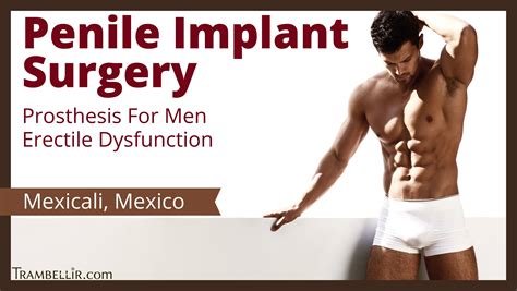 Penile Implant Surgery Prosthesis For Men Erectile Dysfunction