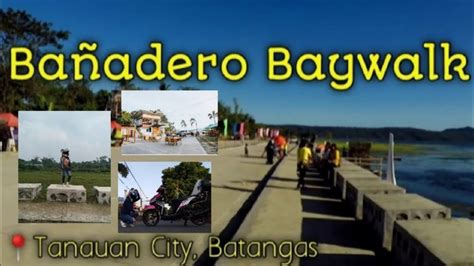 Baywalk Of BaÑadero Tanauan City Youtube
