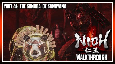 Nioh Walkthrough Part 41 The Samurai From Sawayama Youtube