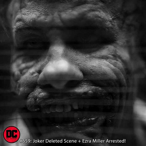 Joker Deleted Scene Ezra Miller Arrested Dc On Screen Podcast