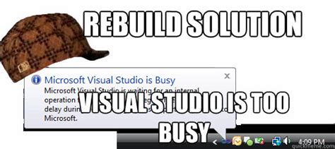 Scumbag Visual Studio Memes Quickmeme
