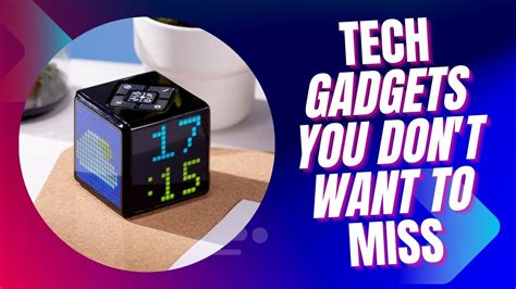 13 Coolest Tech Gadgets You Dont Want To Miss Global Tech Tech