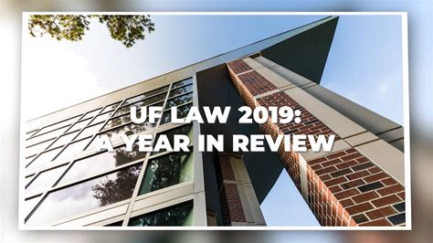 Uf Law 2019 A Year In Review Youtube