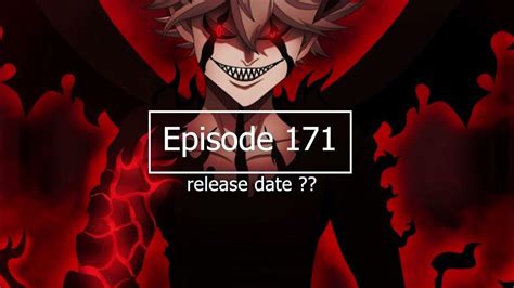 Black Clover Ep 171 Release Date Confirm Officially Youtube