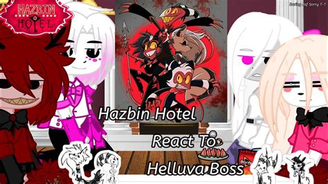 The Hazbin Hotel React To Helluva Boss Others Youtube