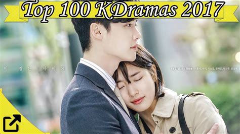 Top 100 Korean Dramas 2017 Youtube