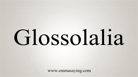 How To Say Glossolalia Youtube