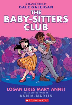 The newbery honor book a corner of the universe; Logan Likes Mary Anne! (The Baby-Sitters Club Graphic ...