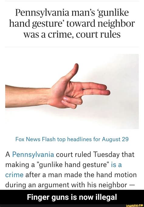 Pennsylvania Mans ‘gunlike Hand Gesture Toward Neighbor Was A Crime