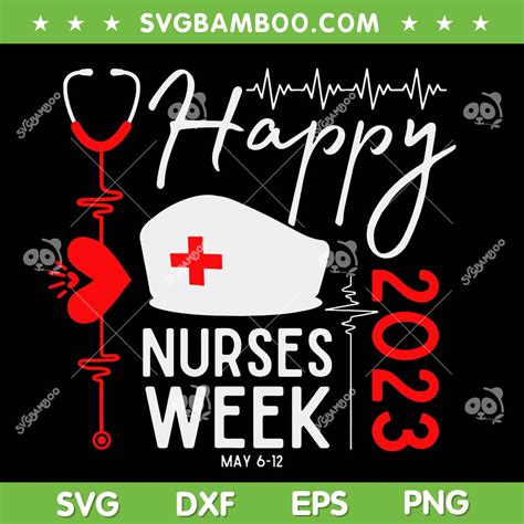 Nurse Appreciation Week Svg Png