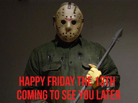 Happy Friday The 13th Jason