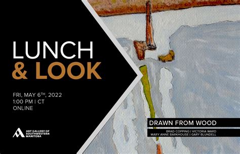 Lunch And Look Drawn From Wood Art Gallery Of Southwestern Manitoba