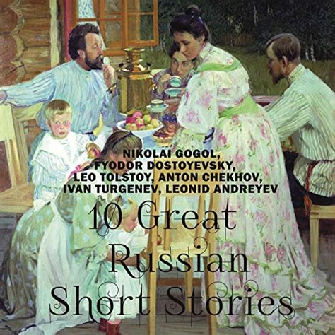 10 great russian short stories edição em áudio anton chekhov ivan turgenev nikolai gogol