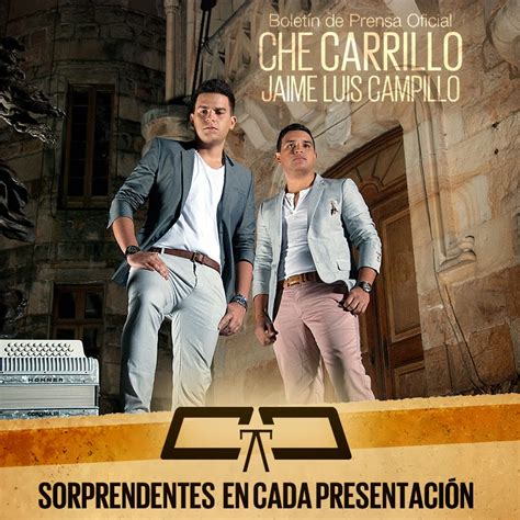 Che Carrillo And Jaime Luis Campillo Sorprendentes En Cada PresentaciÓn