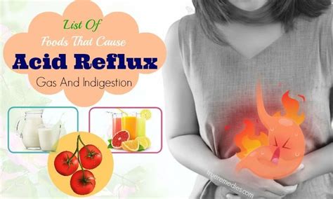 List Of 14 Foods That Cause Acid Reflux Gas And Indigestion