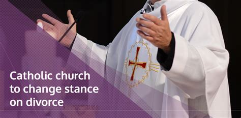 Catholic Church To Change Stance On Divorce Brookman