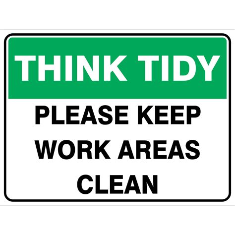 Think Tidy Please Keep Work Areas Clean Buy Now