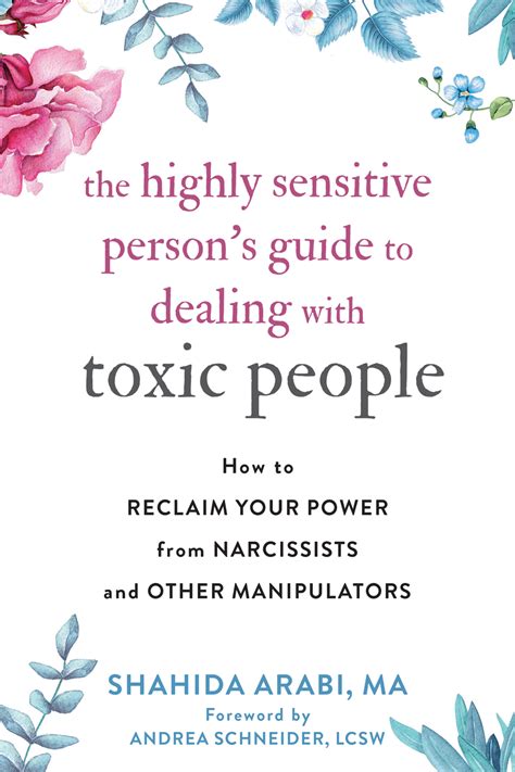 the highly sensitive person s guide to dealing with toxic people how to reclaim your power from