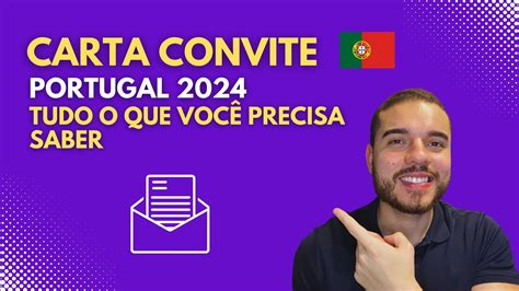 Carta Convite Portugal 2024 Tudo O Que VocÊ Precisa Saber Youtube