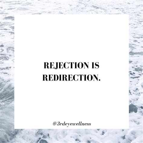 Rejection Is Redirection Wisdom Quotes Be Yourself Quotes
