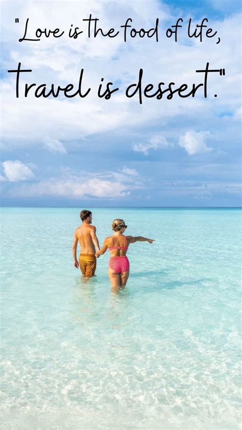 50 Romantic Couple Travel Quotes And Adventure Love Quotes Couple